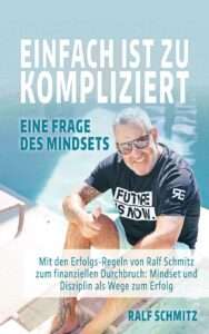 Einfach ist zu kompliziert Buch von Ralf Schmitz zu dem Thema Affiliate Marketing